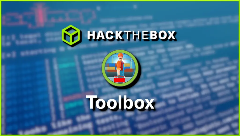 Hack The Box Toolbox