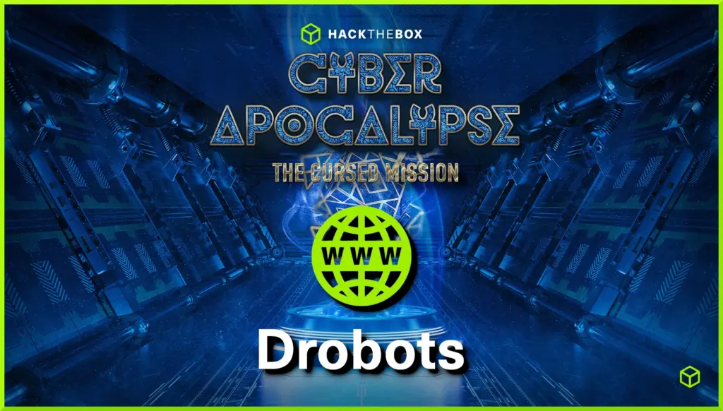 Hack The Box Cyber Apocalypse Drobots