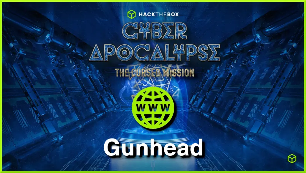 Hack The Box Cyber Apocalypse Gunhead