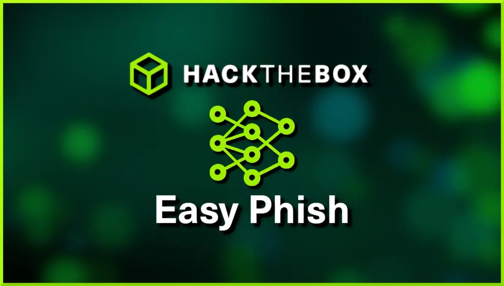 Hack The Box Easy Phish